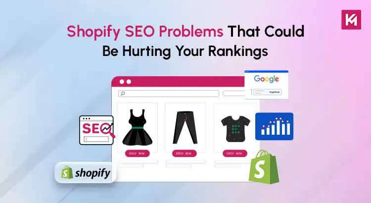 10 Shopify SEO Problems That Could Be Hurting Your Rankings