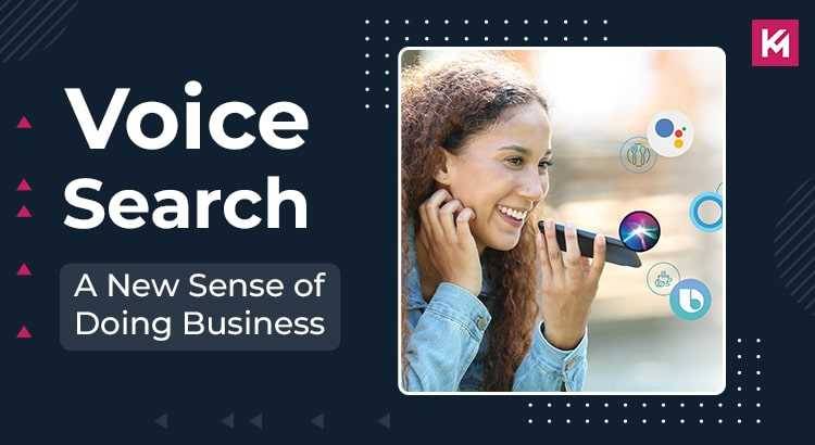 Voice Search: A New Sense of Doing Business