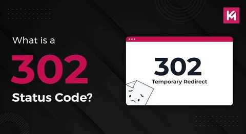 What is a 302 Status Code?