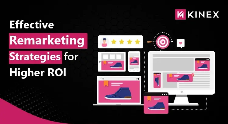effective-remarketing-strategies-for-higher-roi.webp
