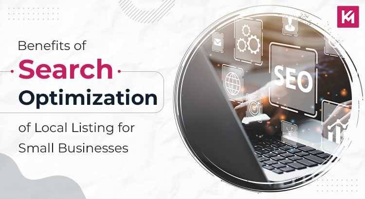 Benefits of search optimization of local listing for small businesses ?