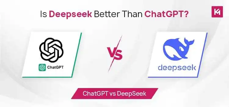 DeepSeek vs ChatGPT: Is Deepseek Better Than ChatGPT?