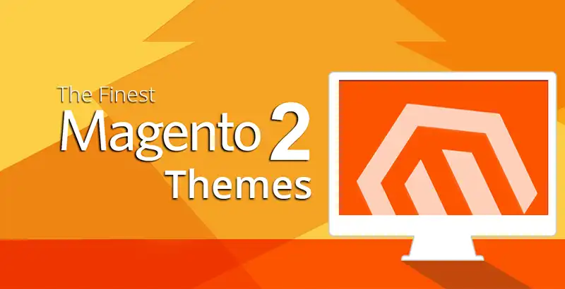 The Finest Magento 2 Themes