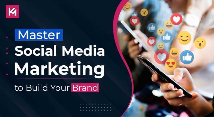 master-social-media-marketing-to-build-your-brand-featured-image.jpg
