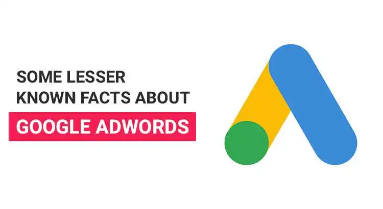 some-lesser-known-facts-about-google-adwords.jpg