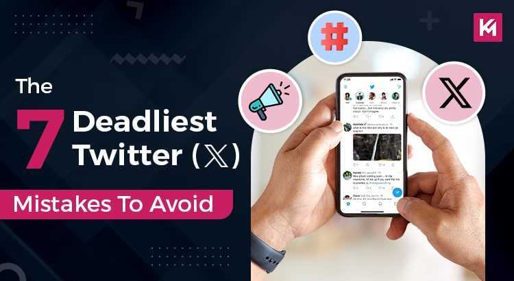 the-7-deadliest-x-mistakes-to-avoid-featured-image.jpg