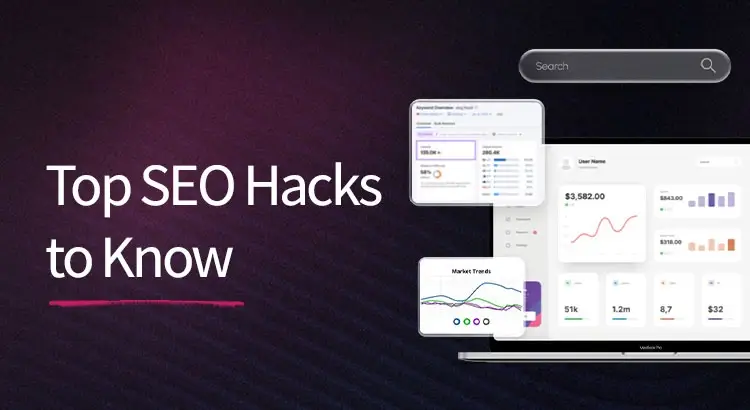 Top SEO Hacks to Know