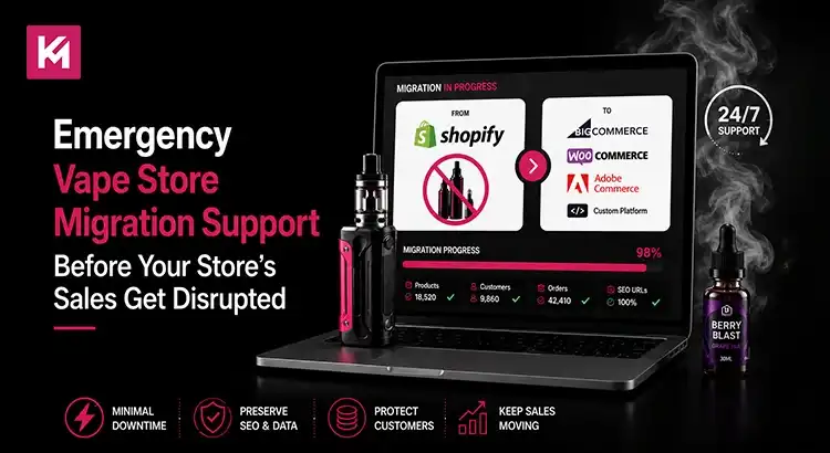 Emergency Vape Store Migration Support