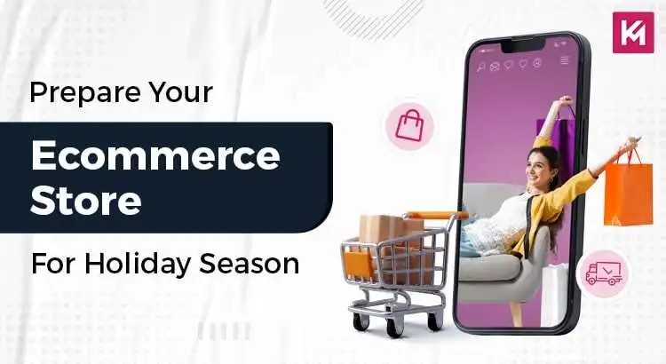 Gear Up Your Online Store for Holiday Season