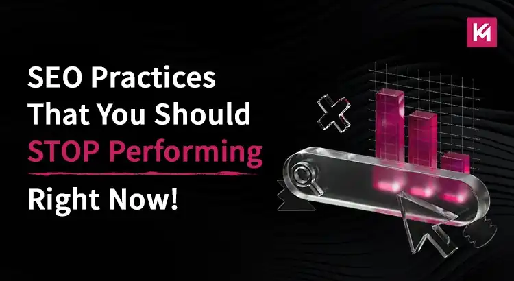 seo-practices-that-you-should-stop-performing-right-now.webp
