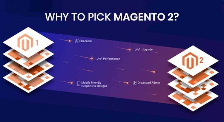 WHY TO PICK MAGENTO 2?