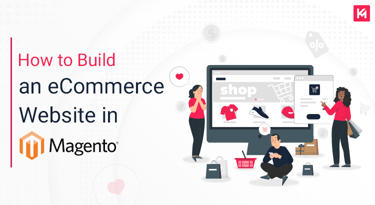 how-to-build-an-ecommerce-website-in-magento-featured-image.png