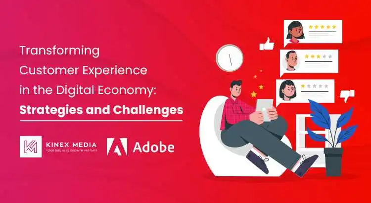 Transforming Customer Experience in the Digital Economy: Strategies and Challenges