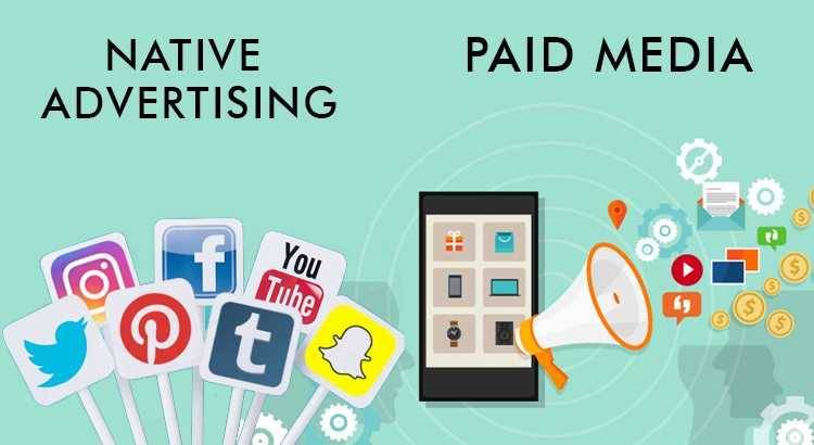 WHY THE COMING YEARS CALL FOR NATIVE ADVERTISING OR PAID MEDIA?