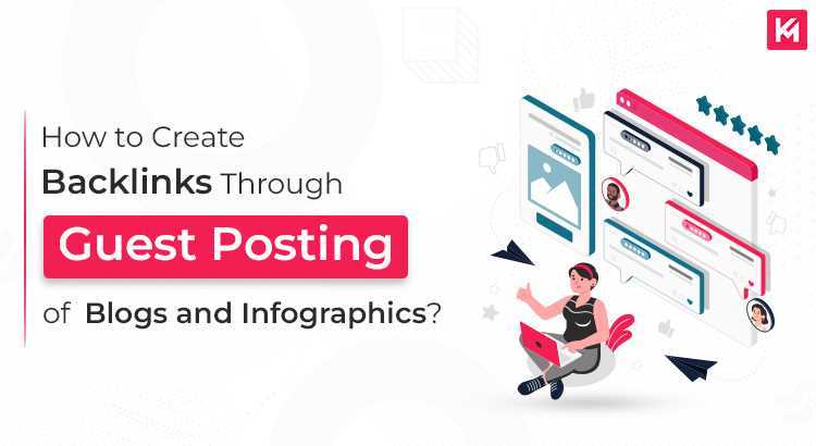 How to Create Backlinks Through Guest Posting