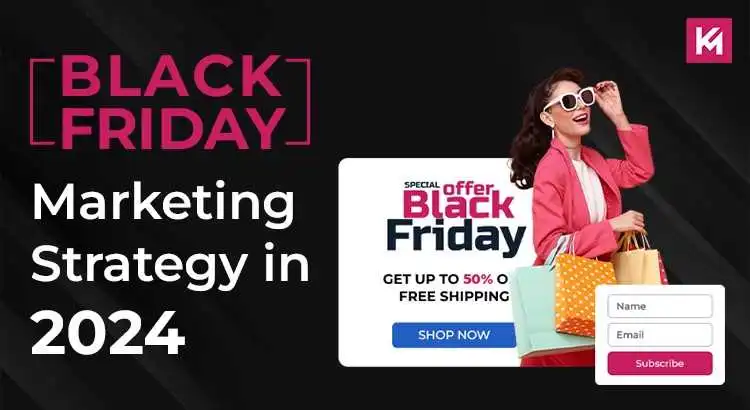 Black Friday Marketing Strategy in 2025