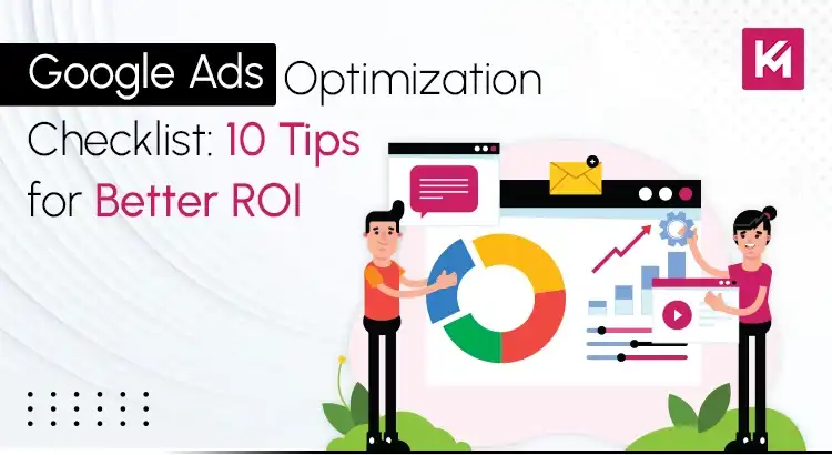 google-ads-optimization-checklist-10-tips-for-better-roi.webp