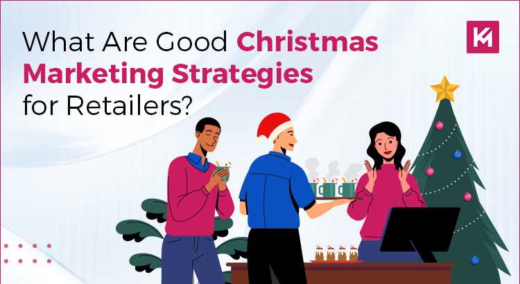 what-are-good-christmas-marketing-strategies-for-retailers.jpg