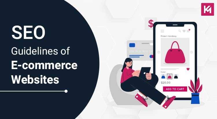 Search Engine Optimization Guidelines of E-commerce Websites