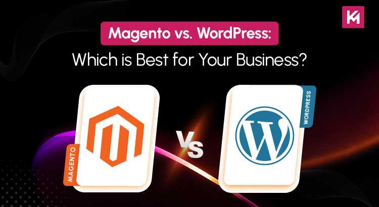Magento vs WordPress Magento vs Wordpress