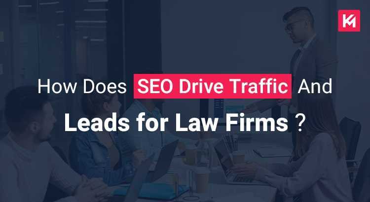 how-does-seo-drive-traffic-and-leads-for-law-firms-featured-image.jpg