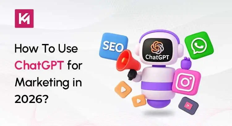How To Use ChatGPT for Marketing?