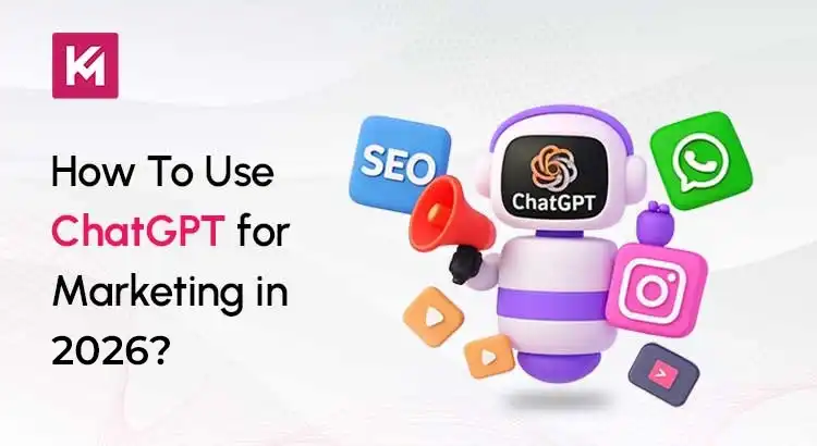 How To Use ChatGPT for Marketing?