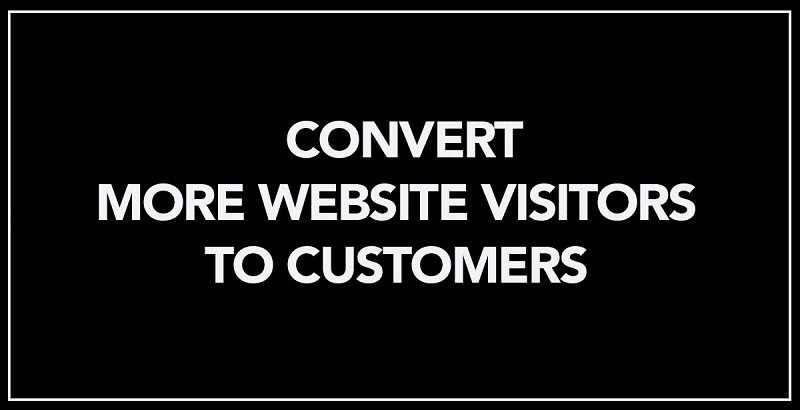 Convert-More-Website-Visitors-to-Customers.jpg