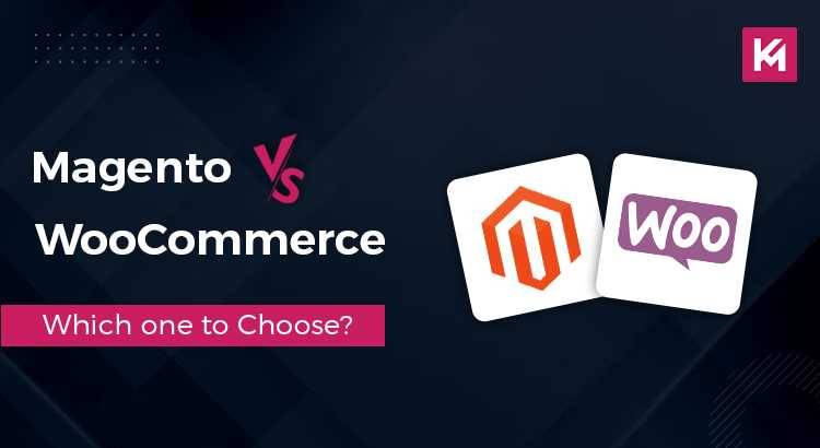 Magento vs WooCommerce: Which One Is Better?