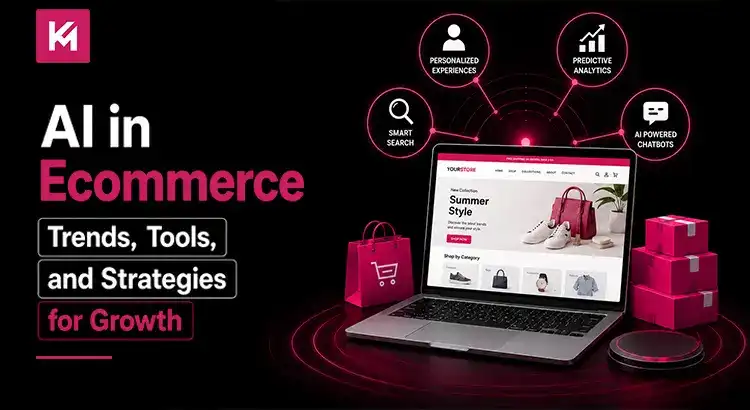 AI in Ecommerce Trends, Tools, and Strategies for Growth