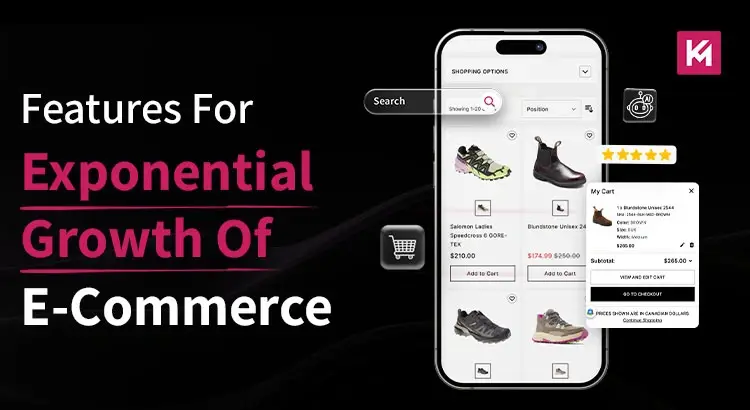 10 Features For Exponential Growth Of E-Commerce