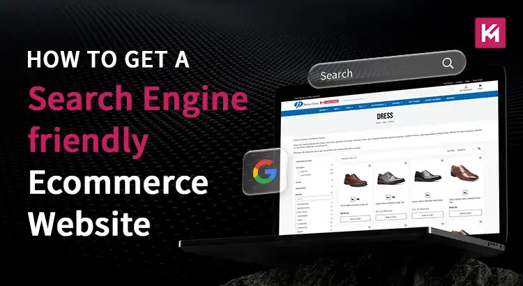 how-to-get-a-search-engine-friendly-ecommerce-website.webp