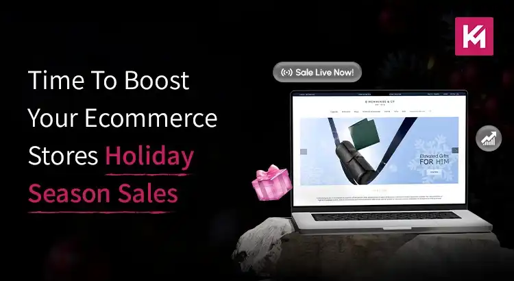 time-to-boost-your-ecommerce-store-holiday-season-sales.webp