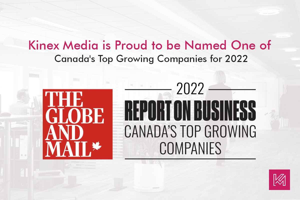 Kinex Media Honoured As Canada’s Top Growing Companies By The Globe and Mail