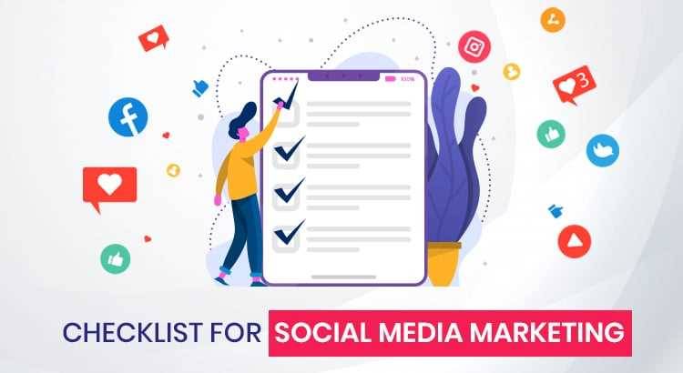 Checklist For Social Media Marketing