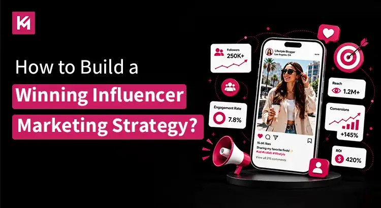 how-to-build-a-winning-influencer-marketing-strategy.jpg
