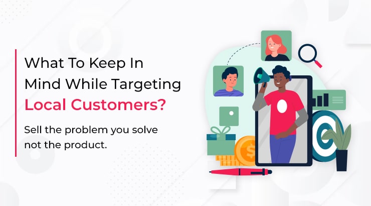 what-to-keep-in-mind-while-targeting-local-customers