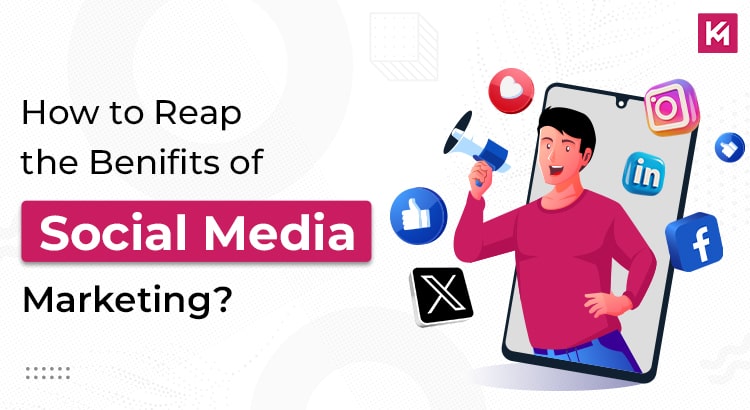 how-to-reap-the-benefits-of-social-media-marketing-featured-image