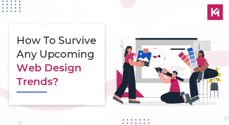 how-to-survive-any-upcoming-web-design-trends-featured-image