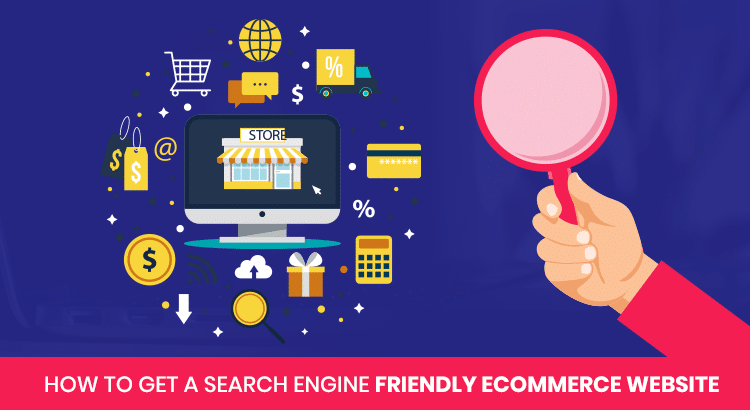 How to get a search engine friendly ECommerce Website