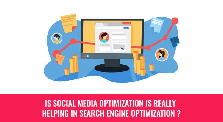 Is Social Media Optimization is really helping in Search Engine Optimization ?