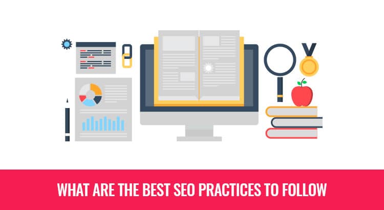 WHAT ARE THE BEST SEO PRACTICES TO FOLLOW IN 2020