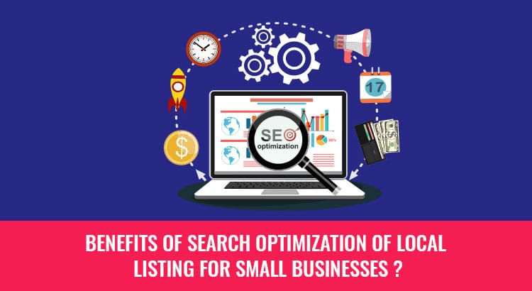 Benefits of search optimization of local listing for small businesses ?