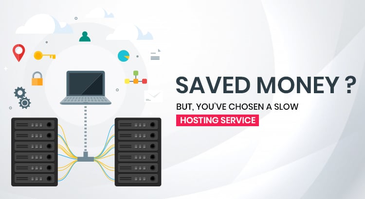 Chapter 2 : Saved money ? But, you’ve chosen a slow hosting service