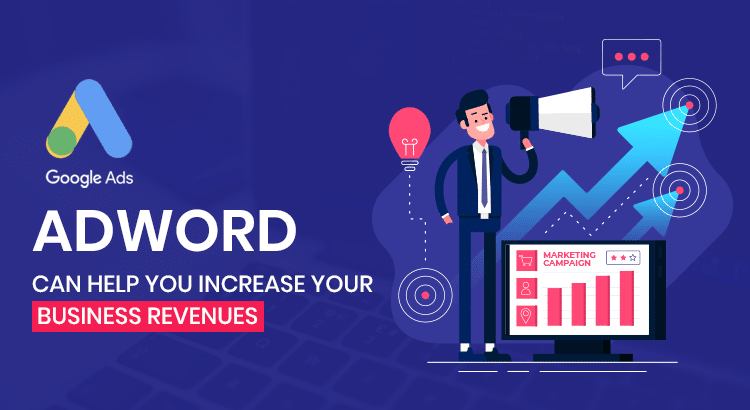 AdWord can help you increase your business revenues