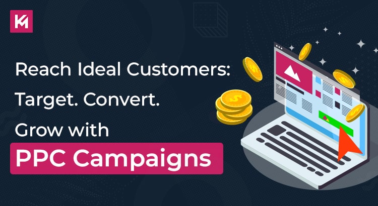 reach-ideal-customers-target-convert-grow-with-ppc-campaigns-featured-image