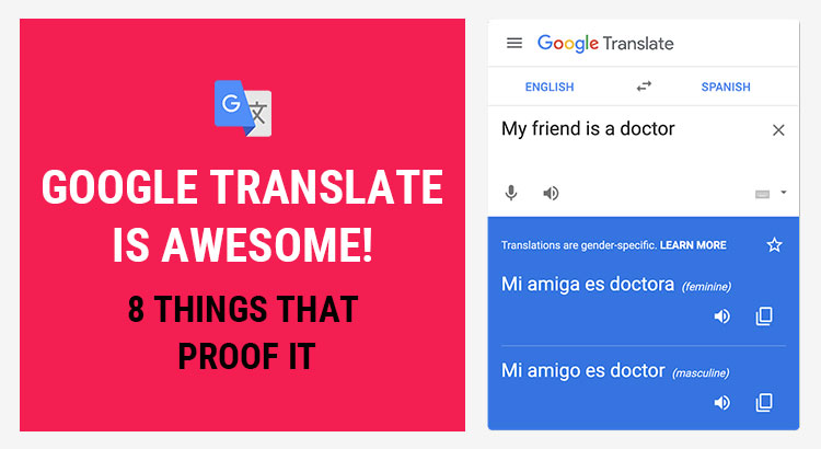 Google Translate Is Awesome! 8 Things That Proof It