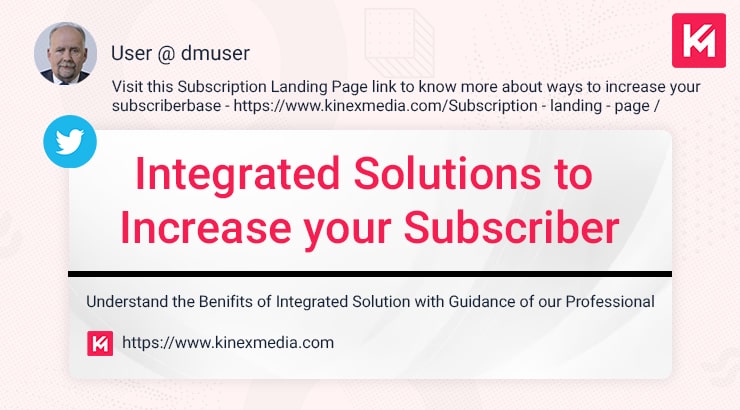Solutions to Increase Subscribers