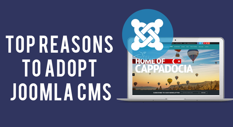 Top Reasons to adopt Joomla CMS