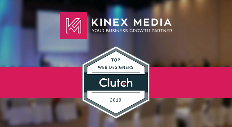 Kinex Media Named a Top Web Designer by Clutch 2019!